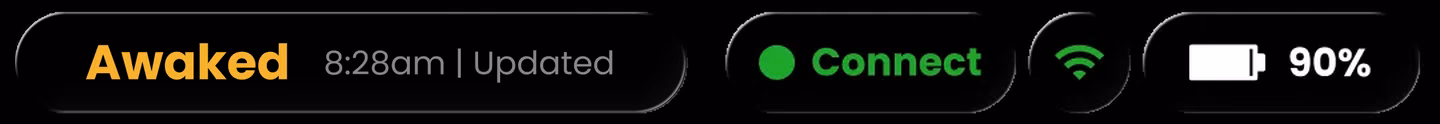 Status pills: Awaked, Connect, Wi-Fi, 90%